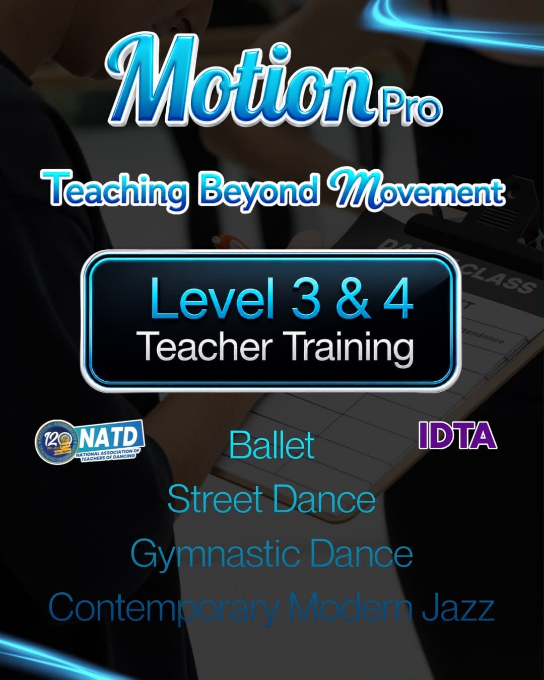 Motion Pro artwork for Level 3 and 4 teacher training with IDTA and NATD, covering ballet, street dance, gymnastic dance and contemporary modern jazz